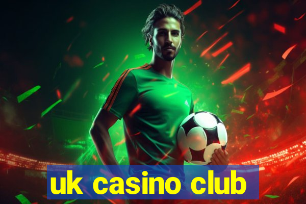 uk casino club