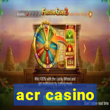 acr casino