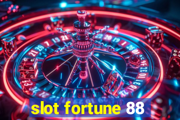 slot fortune 88