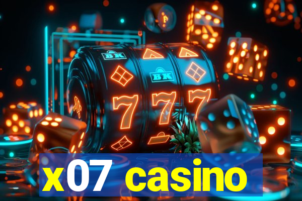 x07 casino