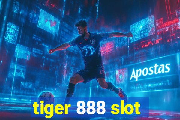 tiger 888 slot