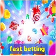 fast betting