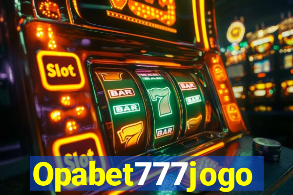 Opabet777jogo