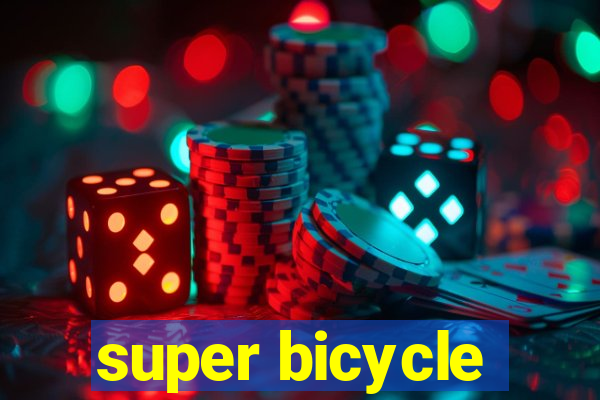 super bicycle