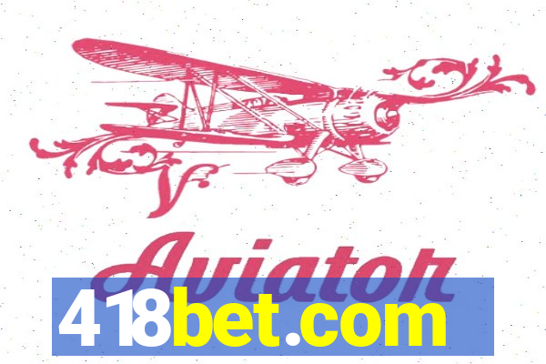 418bet.com