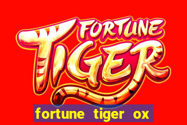 fortune tiger ox demo grátis