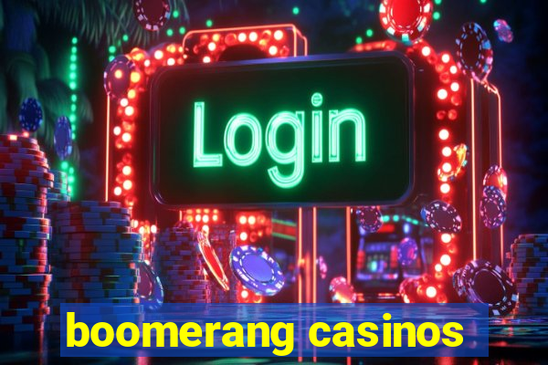 boomerang casinos