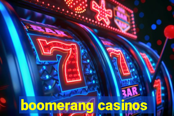 boomerang casinos