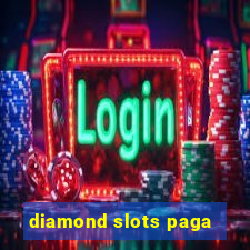 diamond slots paga