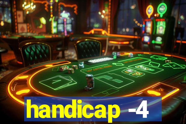 handicap -4