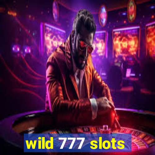 wild 777 slots