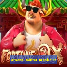 arsenal militar brasileiro