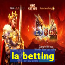 la betting