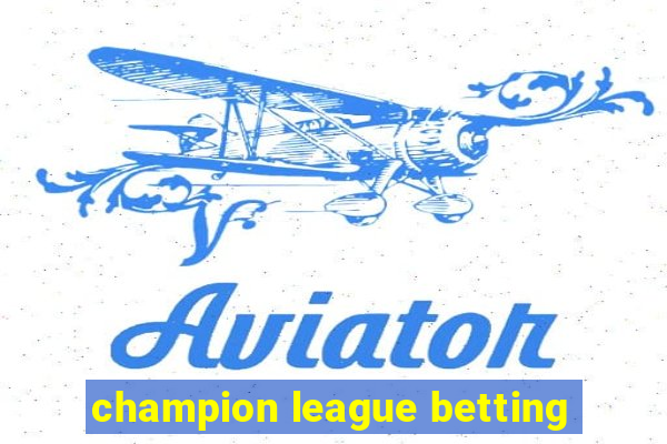 champion league betting