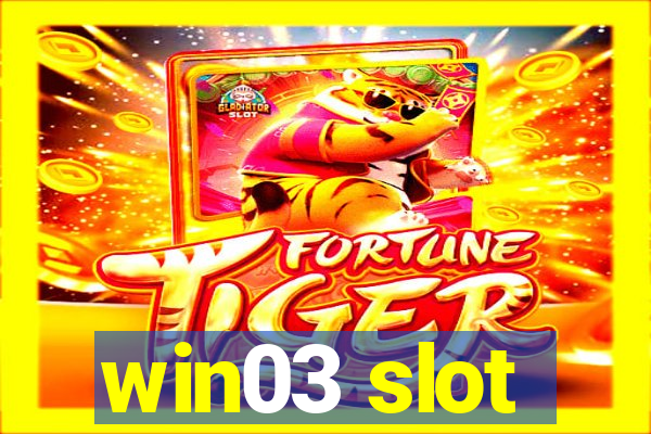 win03 slot