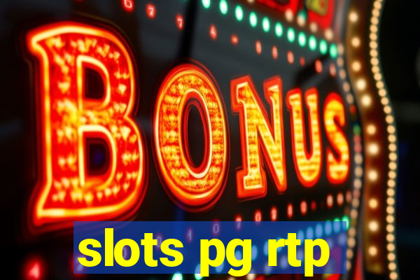 slots pg rtp