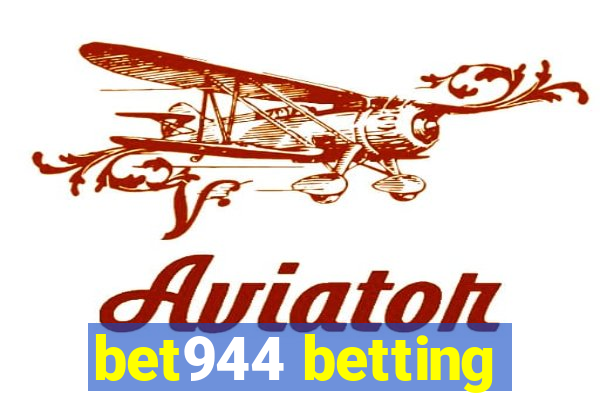 bet944 betting