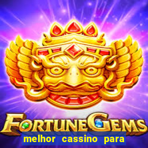 melhor cassino para jogar fortune tiger