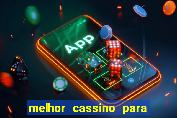 melhor cassino para jogar fortune tiger