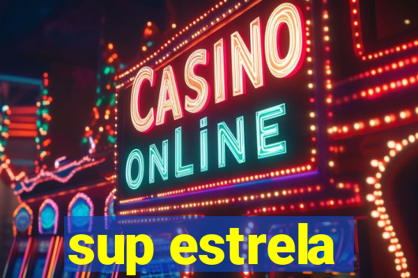 sup estrela