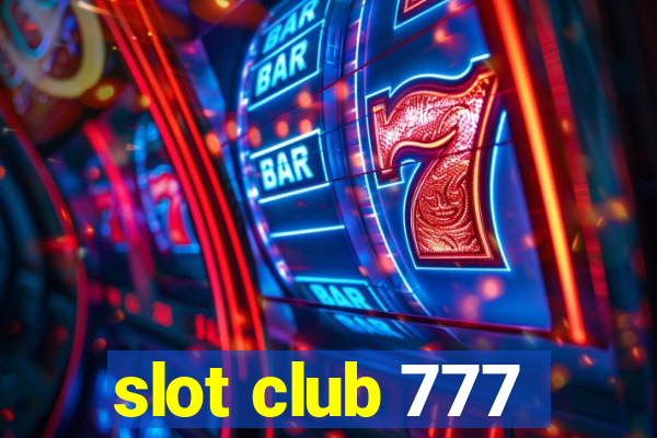 slot club 777