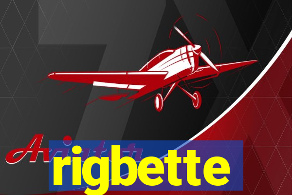 rigbette