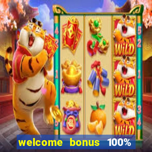 welcome bonus 100% slot malaysia