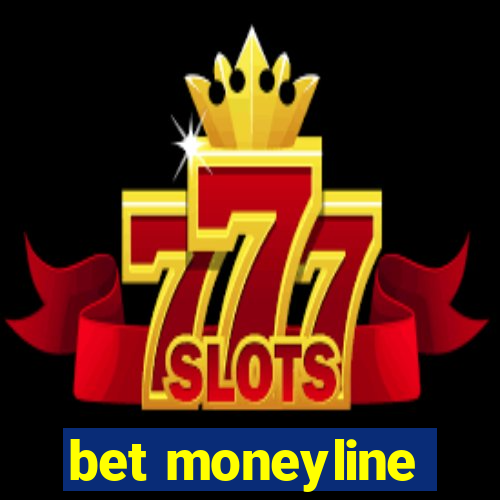 bet moneyline