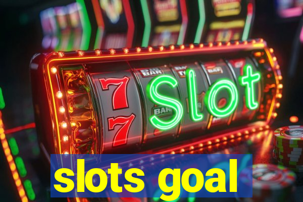 slots goal