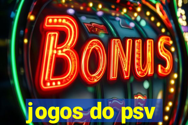 jogos do psv