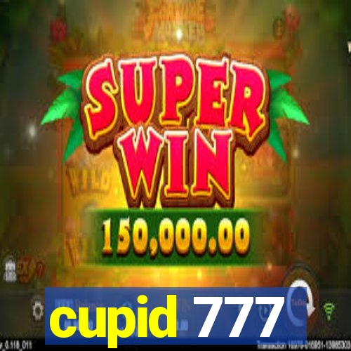 cupid 777