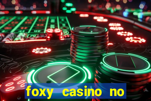 foxy casino no deposit bonus