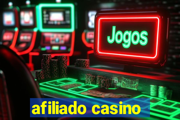 afiliado casino