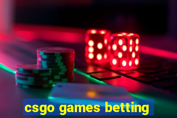 csgo games betting