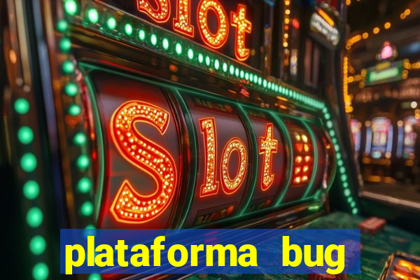 plataforma bug fortune tiger