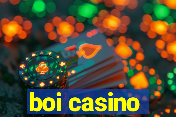 boi casino