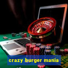 crazy burger mania