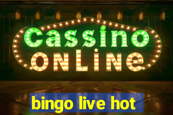 bingo live hot