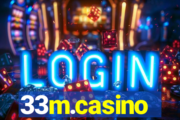 33m.casino