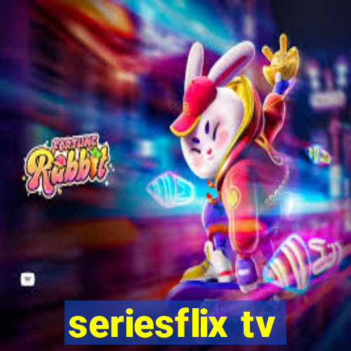 seriesflix tv