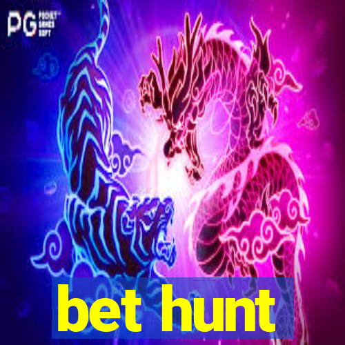 bet hunt