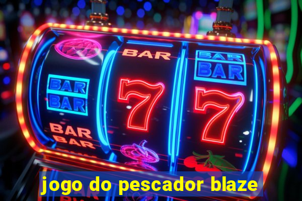 jogo do pescador blaze