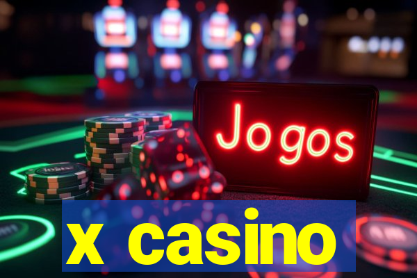 x casino