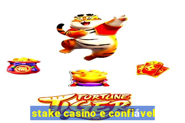 stake casino e confiável