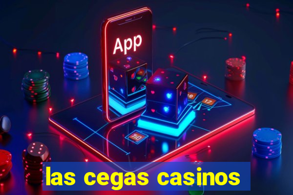 las cegas casinos