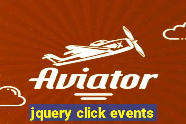 jquery click events