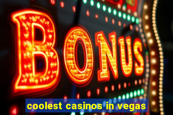 coolest casinos in vegas