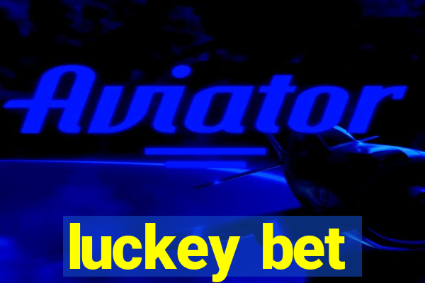 luckey bet