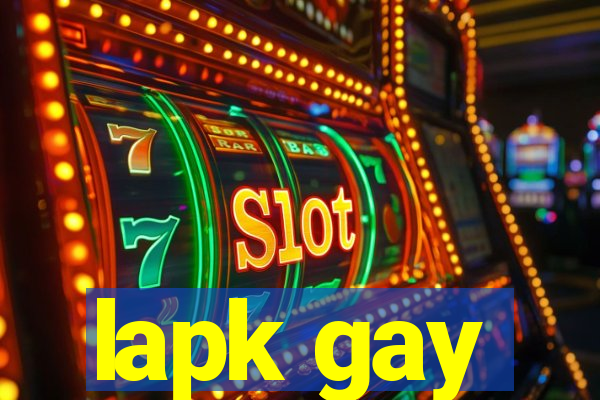 lapk gay