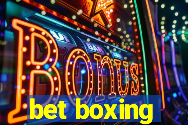 bet boxing